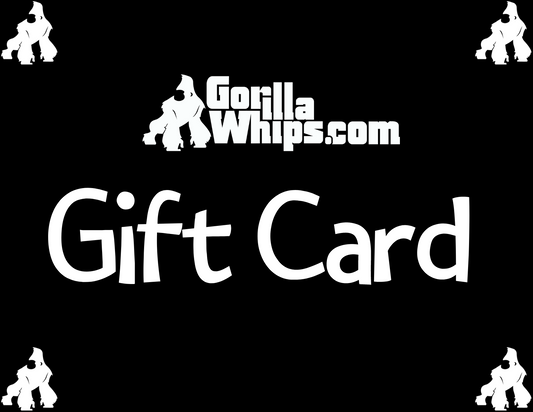 Gorilla Whips Gift Card